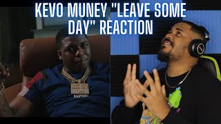 Kevo Muney - Leave Some Day [Official Music Video] REACTION