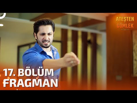 Ateşten Gömlek  Dizisi 17. Bölüm Fragmanı | FİNAL