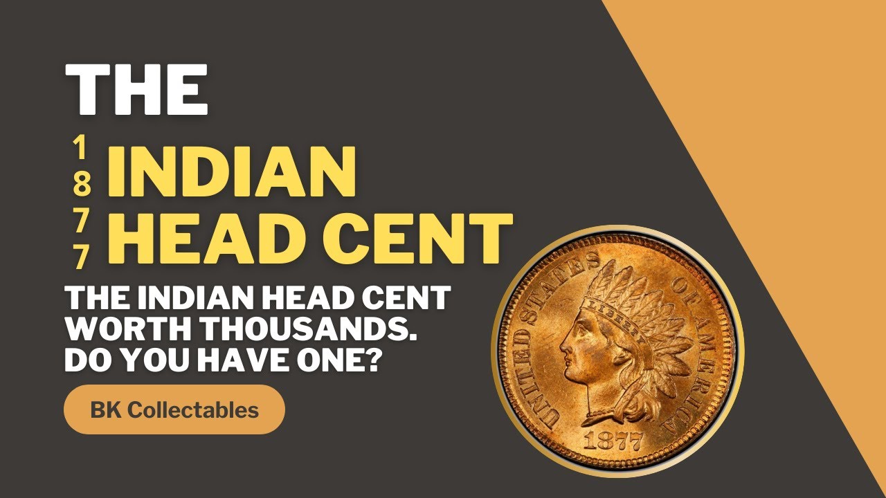 The 1877 Indian Head Cent: America’s Rarest Small Cent?