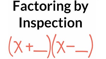 Factoring by Inspection Examples