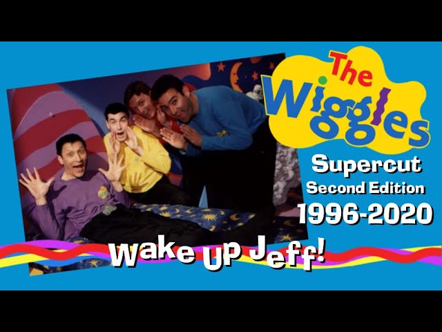 The Wiggles -- Wake Up Jeff Supercut (Second Edition) 