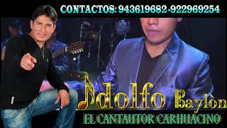 ADOLFO BAYLÓN: DUELE DECIRTE ADIÓS.  PRIMICIA 2019