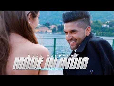 Made In India Song 2018 | Guru Randhawa | Bhushan Kumar | DirectorGifty | Elnaaz Norouzi | Vee