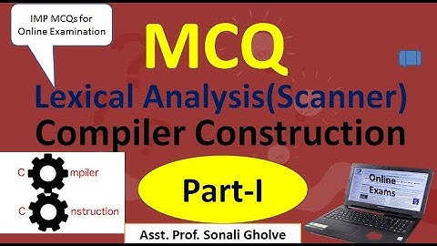 MCQs on Lexical Analysis in Compiler Construction| Online university/SET/NET/GATE exam