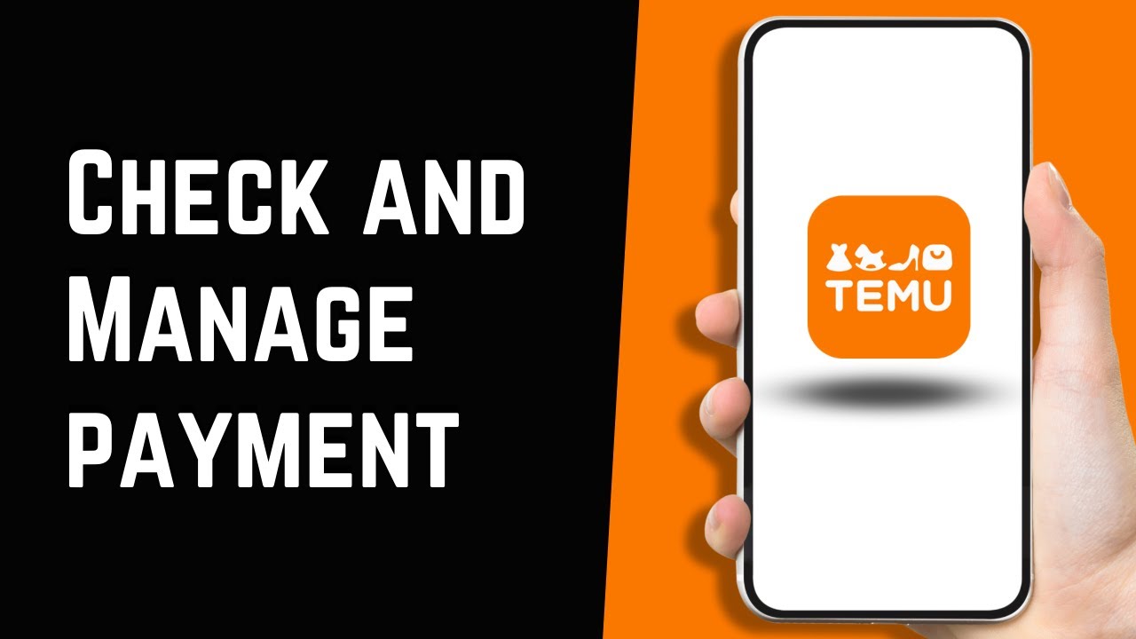 How To Check and Manage Your Temu Account's Saved Payment Methods