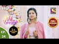 Ishk Par Zor Nahi - Ep 34 - Full Episode - 29th April, 2021