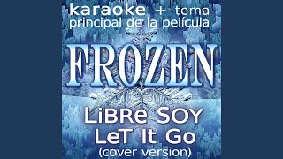 Libre Soy (De "Frozen") [Karaoke] - Frozen Girl