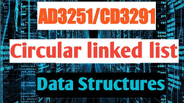 Circular Linked List in tamil || Data structures design || AD3251/CD3291||Anna university reg-2021.