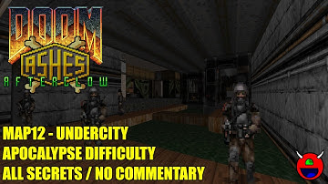Doom 2: Ashes Afterglow - 03 Undercity - All Secrets Apocalypse Skill