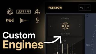 Exploring The 6 Custom Engines In Flexion