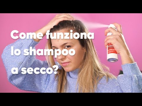 Video: Come Fare Lo Shampoo A Secco