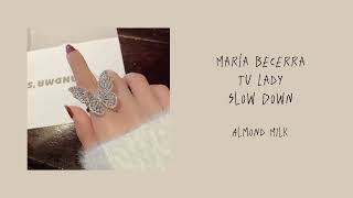 María Becerra - Tu Lady (Slow Down)