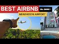 Luxurious 3BHK Airbnb Stay Near Cochin Airport | Perfect for Travelers | Swash Stories