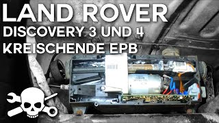 Discovery 3 & 4 - Instandsetzung EPB Antrieb Handbremse Actuator