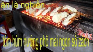 Hướng Dẫn Cách Làm Tôm Hùm Nướng Phô Mai Cực Ngon duy chef saigon