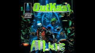 O̲u̲tkast - ATLiens (Full Album)