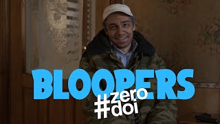 Bloopers #ZERODOI #2