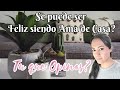 SE PUEDE SER FELIZ SIENDO AMA DE CASA? | QUE ES UNA AMA DE CASA | VIDA DE AMA DE CASA | motivación