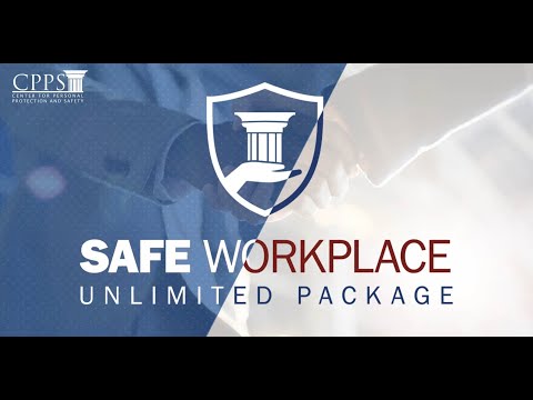 CPPS Products: The Safe Workplace Unlimited Package