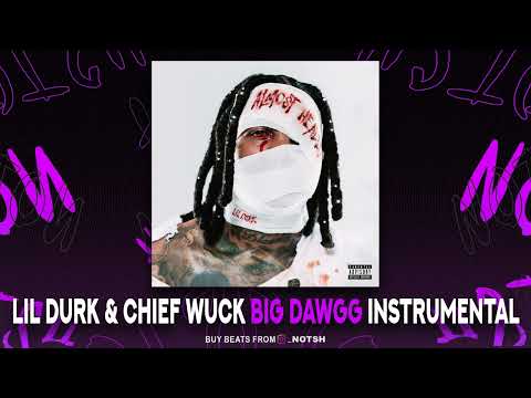 Lil Durk & Chief Wuk - Big Dawg (Instrumental)