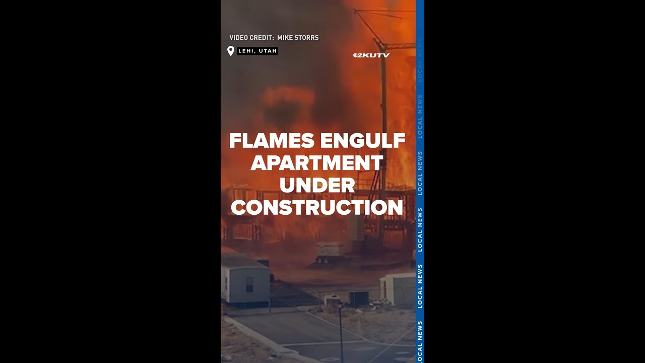 Fire engulfs apartment under construction near Point of the Mountain in Lehi