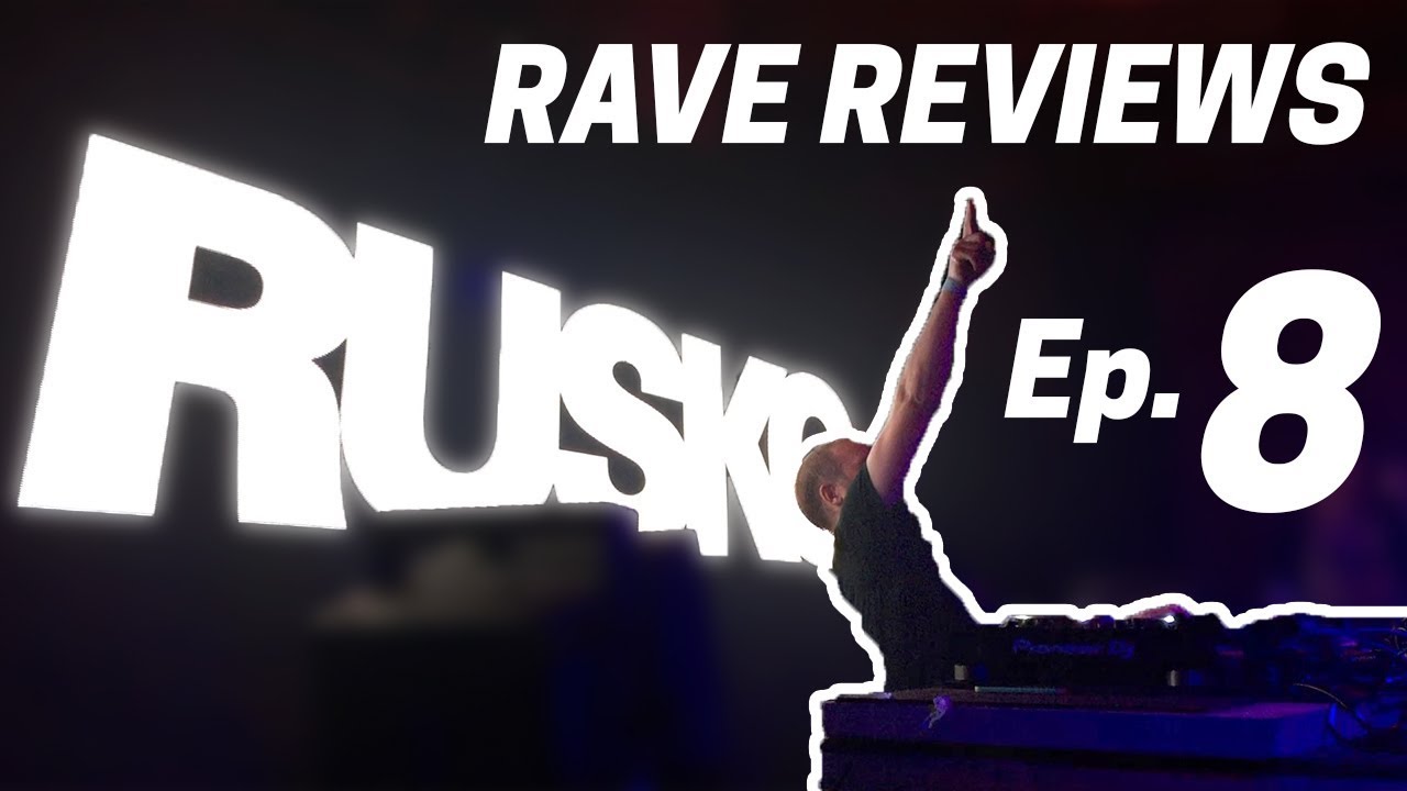 Rave Reviews Ep. 8 - Rusko, Funtcase, Doctor P, Chime, Jarvis + Standard & Push @ The Steelyard