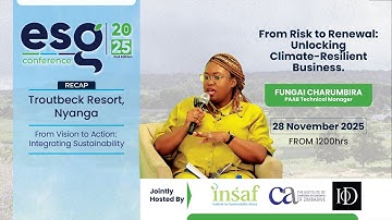 Fungai Charumbira | From Risk to Renewal: Unlocking Climate-Resilient Business | ESG Conference