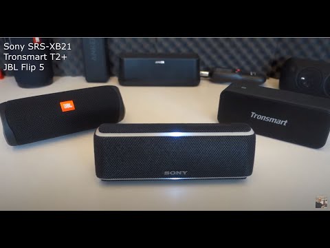 JBL Flip 5 | Tronsmart T2+ | Sony SRS-XB21 Bluetooth Speaker Review