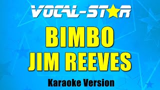 Download Lagu Jim Reeves - Bimbo | With Lyrics HD Vocal-Star Karaoke 4K MP3 Download Lagu Jim Reeves - Bimbo | With Lyrics HD Vocal-Star Karaoke 4K MP3