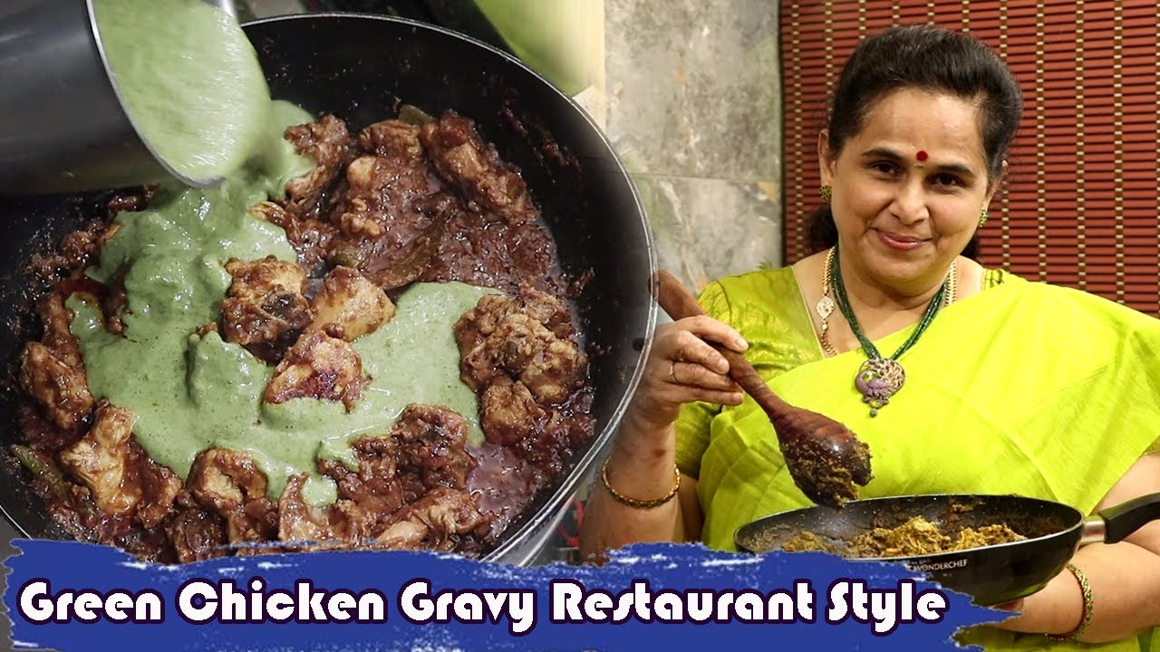 Green Chicken Gravy Restaurant Style How To Make Green Chicken Gravy Green Chicken Curry