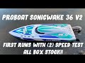 New proboat sonicwake 36 v2 first run w speed test 53mph