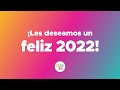 ¡Les deseamos un feliz 2022!