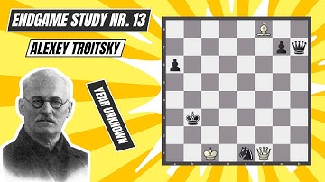 Chess Endgame Study nr. 13 (Alexey Troitsky)