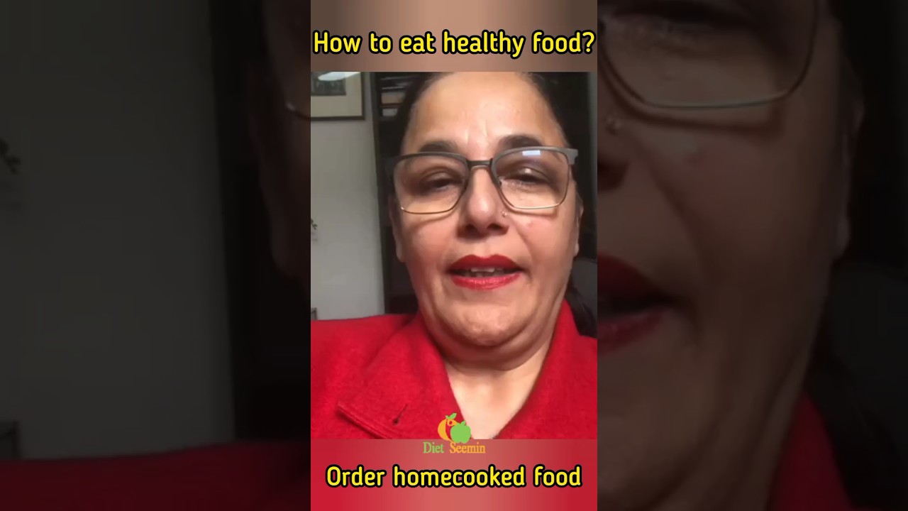 How to eat healthy food || Order homecooked food || diet with seemin