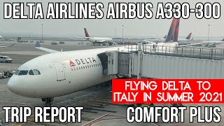 [TRIP REPORT] Delta Airlines Airbus A330-300 (COMFORT PLUS) New York (JFK) - Milan Malpensa (MXP)