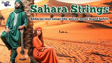 🎶 Sahara Strings –Nomadic Echoes of the Sahara