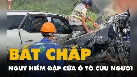 Lan truyền clip nhóm người đập cửa ô tô cứu tài xế vụ tai nạn 8 ô tô trên cầu Phú Mỹ