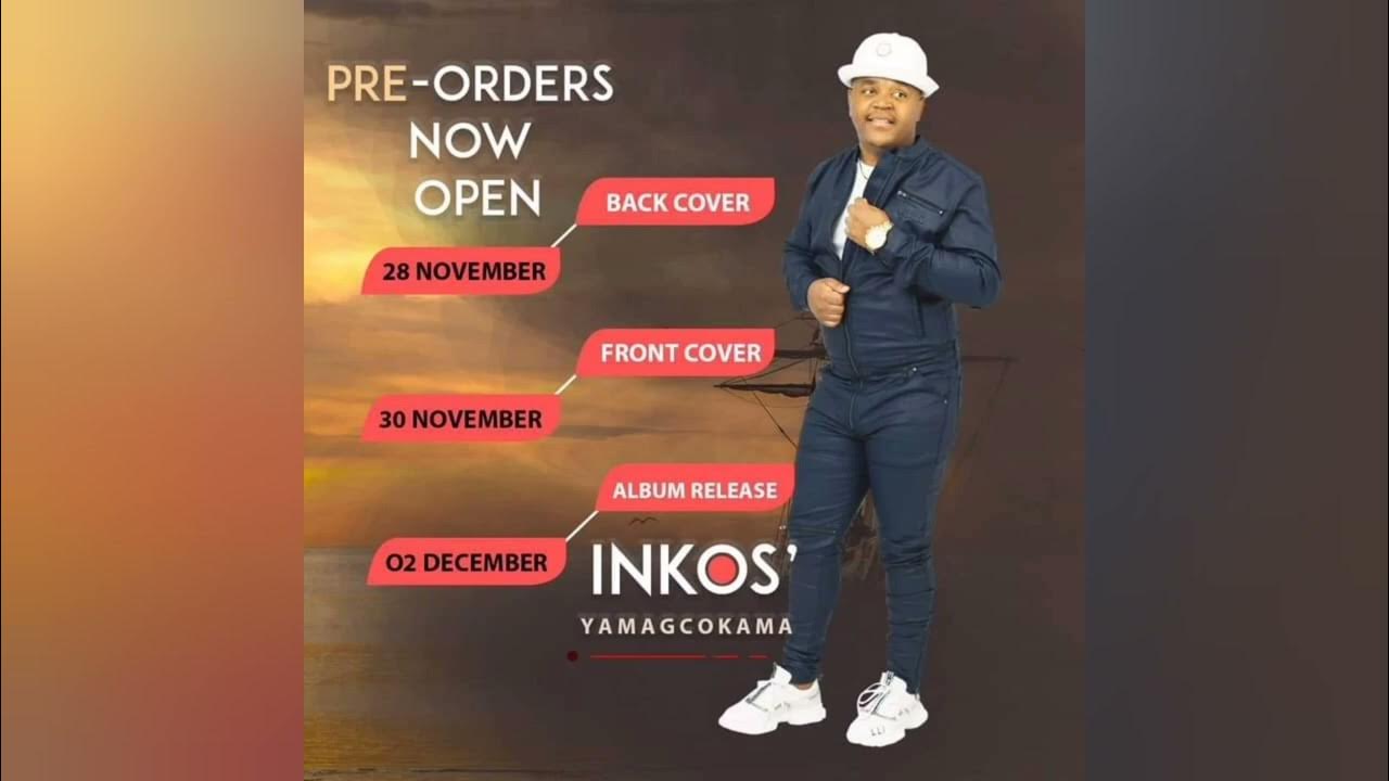 inkosi yamagcokama albam update YouTube