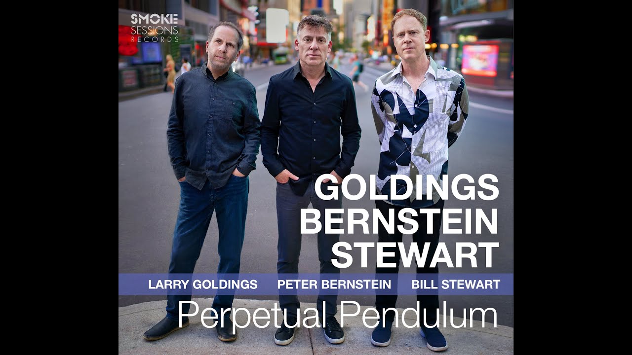 Larry Goldings, Peter Bernstein & Bill Stewart 