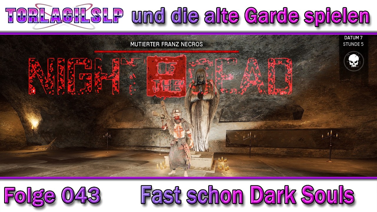 S1E043   Night of the Dead   Fast schon Dark Souls