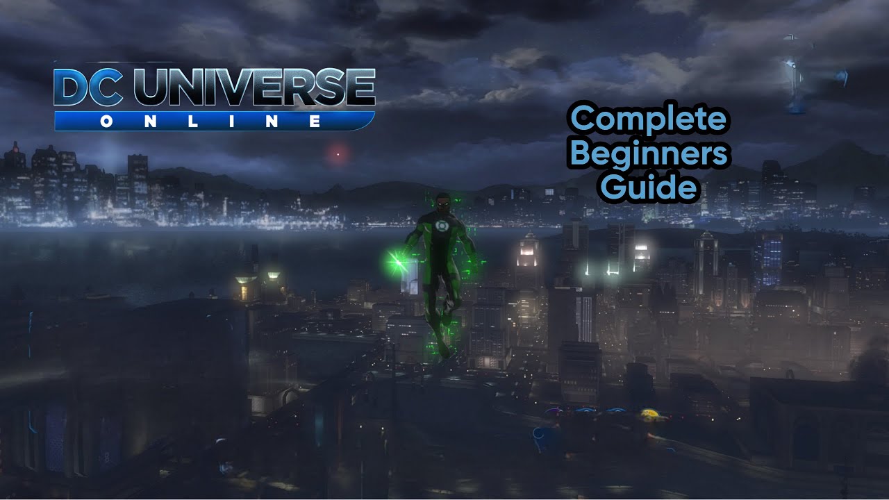 DC Universe Online Complete Beginners Guide - YouTube