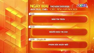 Thvl5 Th Vĩnh Long - Gtct Ngày Mai 1.1.2026 - 22H 31.12.2025