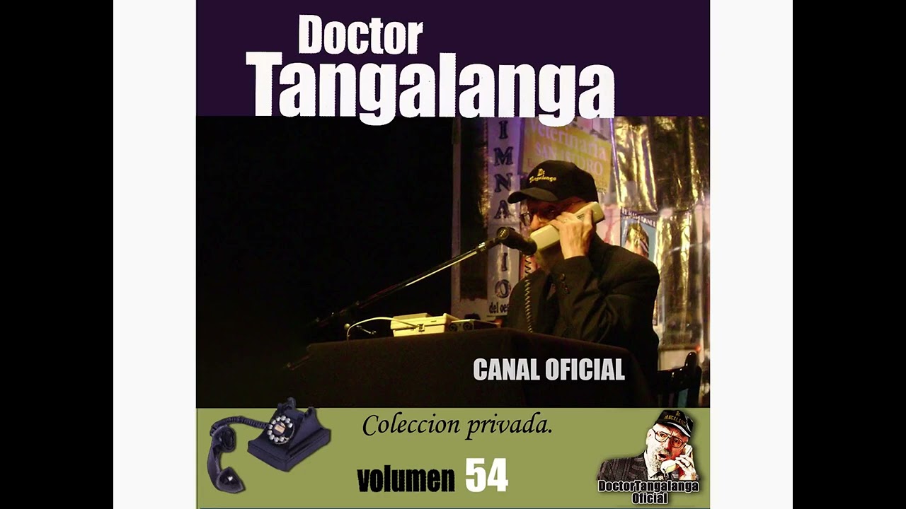 Doctor Tangalanga   CD 54 de la coleccion del Dr Tangalanga