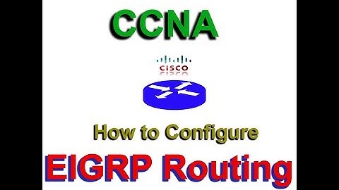 How to configure EIGRP in Cisco Router - CCNA, CCNP