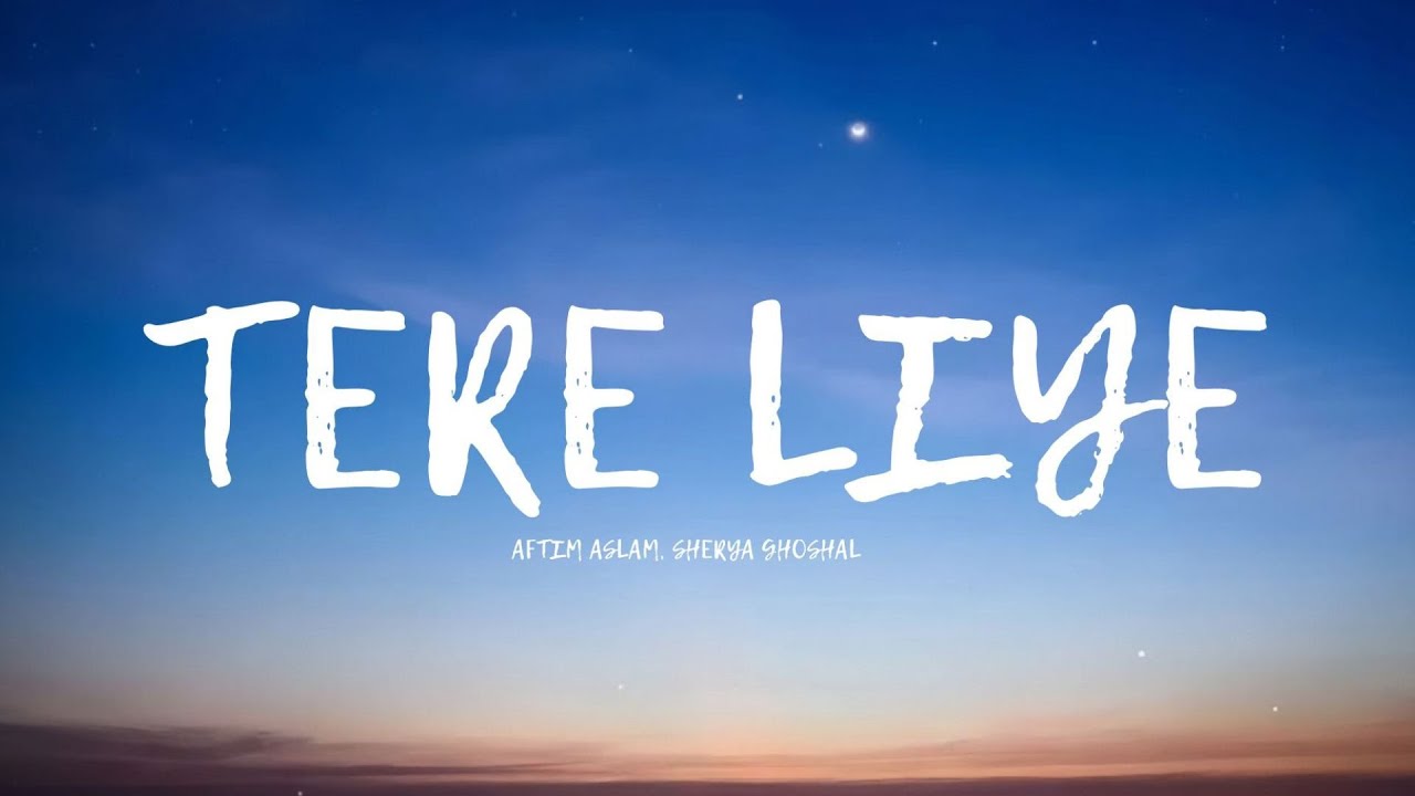 Tere Liye Lyrics - PRINCE | Atif Aslam, Shreya Ghoshal • jannatein sajaayi maine tere liye