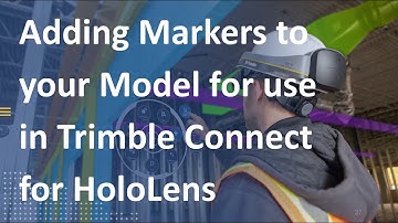[Lesson 16] Adding Markers to your Model for use in Trimble Connect for HoloLens