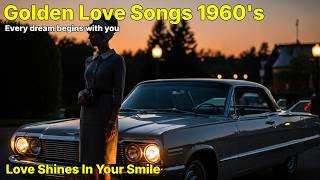 Timeless 1960s Romantic Love Songs – Beautiful Classic Hits