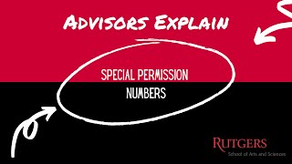 Advisors Explain Special Permission Numbers