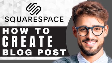 How to Create a Blog Post in Squarespace | Squarespace Tutorial
