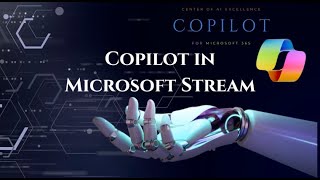 Center of AI Excellence - CP4MS365 - Copilot in Microsoft Stream